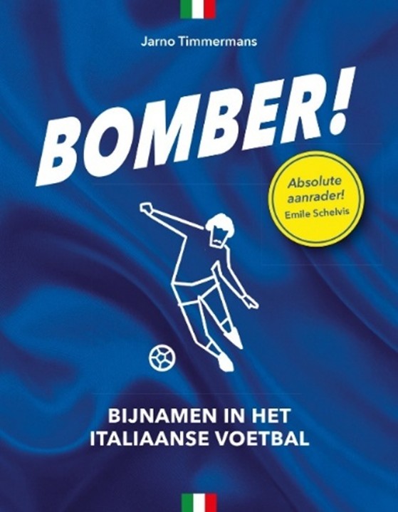 Bomber 6 juni: boekpresentatie ‘Bomber! – bijnamen in het Italiaanse voetbal’ bij Donner Rotterdam